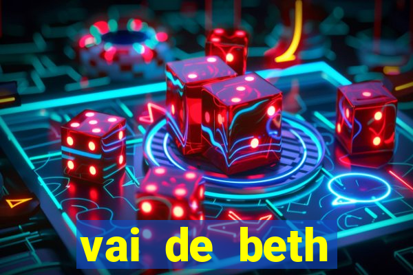 vai de beth gusttavo lima